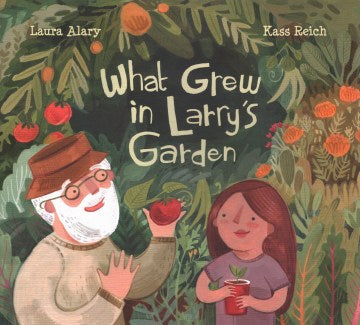 What Grew in Larry's Garden - MPHOnline.com