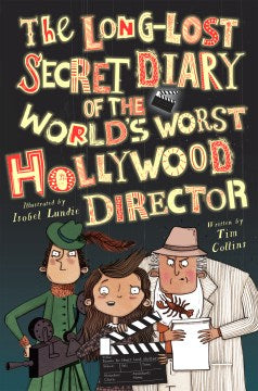 The Long-Lost Secret Diary of the World?s Worst Hollywood Director - MPHOnline.com