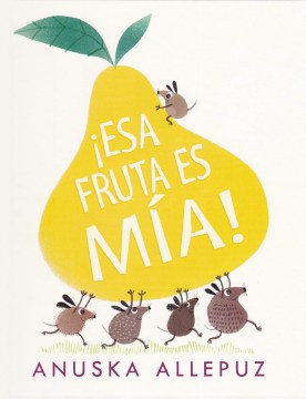 ?Esa fruta es m?a!/ That Fruit Is Mine - MPHOnline.com