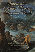 Shipwreck in the Early Modern Hispanic World - MPHOnline.com