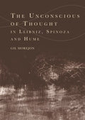 The Unconscious of Thought in Leibniz, Spinoza, and Hume - MPHOnline.com