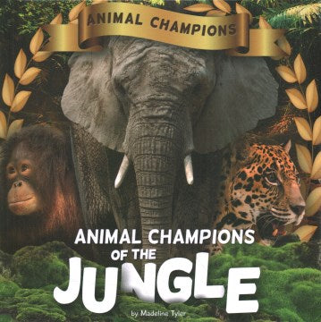 Animal Champions of the Jungle - MPHOnline.com