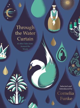 Through the Water Curtain & other Tales from Around the World - MPHOnline.com