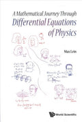 A Mathematical Journey Through Differential Equations of Physics - MPHOnline.com