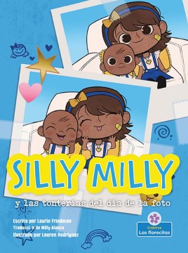 Silly Milly y el d?a de las fotos tontas/ Silly Milly and the Picture Day Sillies - MPHOnline.com