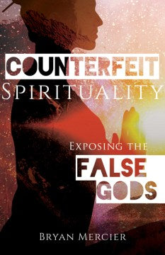 Counterfeit Spirituality - MPHOnline.com