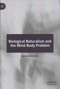 Biological Naturalism and the Mind-body Problem - MPHOnline.com