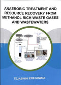 Anaerobic Treatment and Resource Recovery from Methanol Rich Waste Gases and Wastewaters - MPHOnline.com