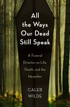 All the Ways Our Dead Still Speak - MPHOnline.com