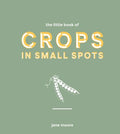 The Little Book of Crops in Small Spots - MPHOnline.com