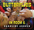 Butterflies in Room 6 - MPHOnline.com