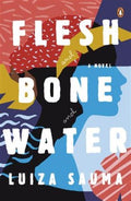 Flesh and Bone and Water - MPHOnline.com