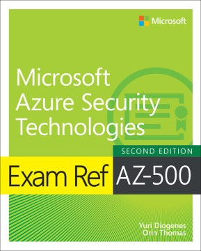 Exam Ref AZ-500 Microsoft Azure Security Technologies - MPHOnline.com