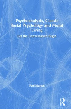 Psychoanalysis, Classic Social Psychology and Moral Living - MPHOnline.com