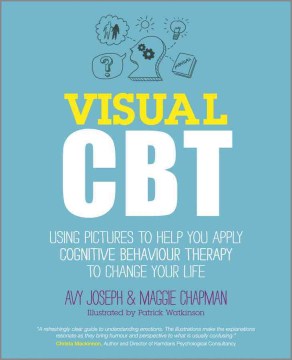 Visual CBT: Using Pictures to Help You Apply Cognitive Behaviour Therapy to Change Your Life - MPHOnline.com