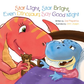 Star Light, Star Bright, Even Dinosaurs Say Good Night - MPHOnline.com