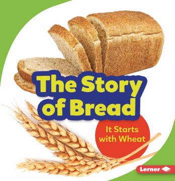 The Story of Bread - MPHOnline.com