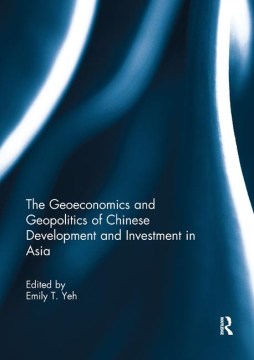 The Geoeconomics and Geopolitics of Chinese Development and Investment in Asia - MPHOnline.com