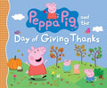 Peppa Pig and the Day of Giving Thanks - MPHOnline.com