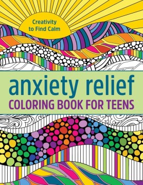 Anxiety Relief Coloring Book for Teens - MPHOnline.com