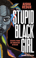 Stupid Black Girl - MPHOnline.com