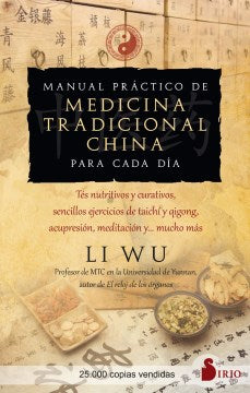 Manual pr?ctico de medicina tradicional china para cada d?a/ Practical Manual of Traditional Chinese Medicine for Every Day - MPHOnline.com