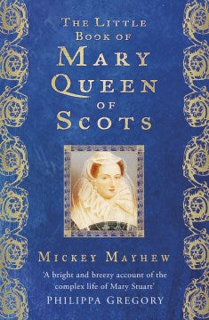 The Little Book of Mary Queen of Scots - MPHOnline.com