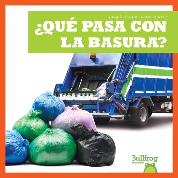 ?Qu? pasa con la basura?/ Where Does Garbage Go? - MPHOnline.com