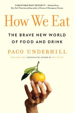 How We Eat: The Brave New World Of Food And Drink - MPHOnline.com