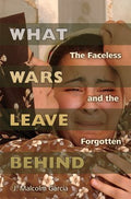 What Wars Leave Behind - MPHOnline.com