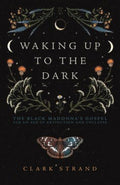 Waking Up to the Dark - MPHOnline.com