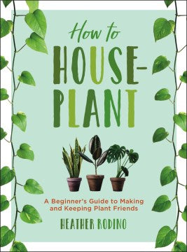 How to Houseplant - MPHOnline.com