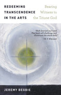 Redeeming Transcendence in the Arts - MPHOnline.com