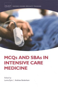 MCQs and SBAs in Intensive Care Medicine - MPHOnline.com