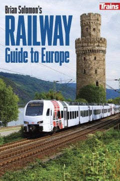 Brian Solomon's Railway Guide to Europe - MPHOnline.com