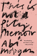 This Is Not a Pity Memoir - MPHOnline.com