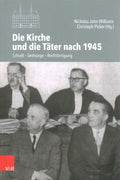 Die Kirche Und Die Tater Nach 1945 - MPHOnline.com