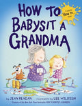 How to Babysit a Grandma - MPHOnline.com