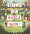 Behold Our Magical Garden - MPHOnline.com