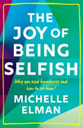 The Joy of Being Selfish - MPHOnline.com