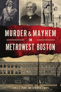 Murder & Mayhem in Metrowest Boston - MPHOnline.com