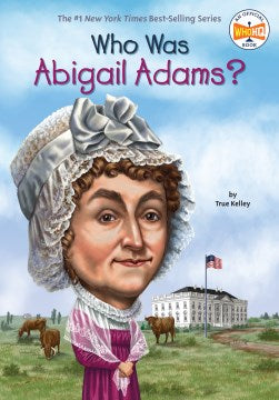 Who Was Abigail Adams? - MPHOnline.com