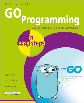 Go Programming in Easy Steps - MPHOnline.com