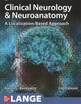 Clinical Neurology And Neuroanatomy: A Localization-Based Ap - MPHOnline.com