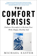 The Comfort Crisis - MPHOnline.com