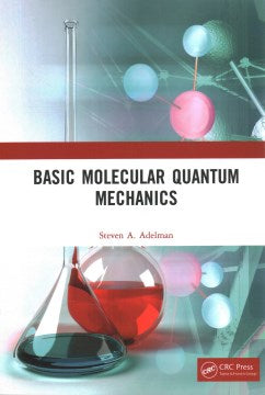 Basic Molecular Quantum Mechanics - MPHOnline.com