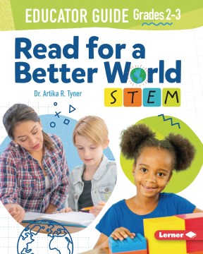 Read for a Better World Stem Educator Guide Grades 2-3 - MPHOnline.com