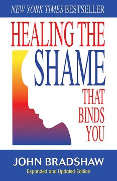 HEALING THE SHAME THAT BINDS YOU - MPHOnline.com