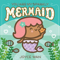 You Are My Sparkly Mermaid - MPHOnline.com