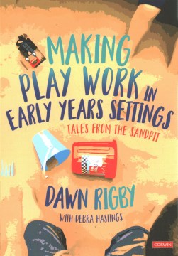 Making Play Work in Early Years Settings - MPHOnline.com